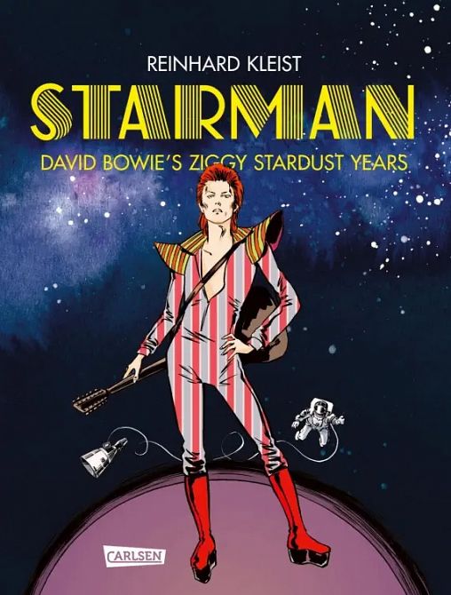 Starman - David Bowie's Ziggy Stardust Years Luxusausgabe Starman - David Bowie's Ziggy Stardust Years Luxusausgabe