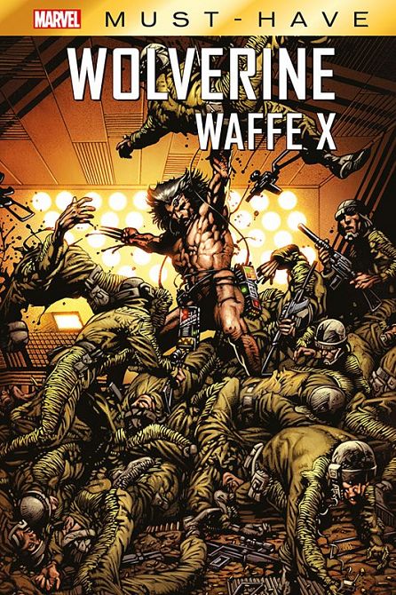 MARVEL MUST-HAVE: WOLVERINE – WAFFE X