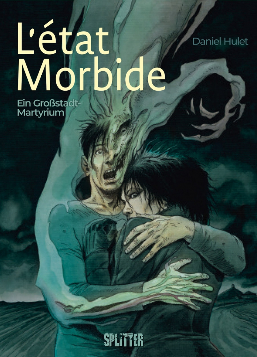 L’ETAT MORBIDE GESAMTAUSGABE L’ETAT MORBIDE GESAMTAUSGABE