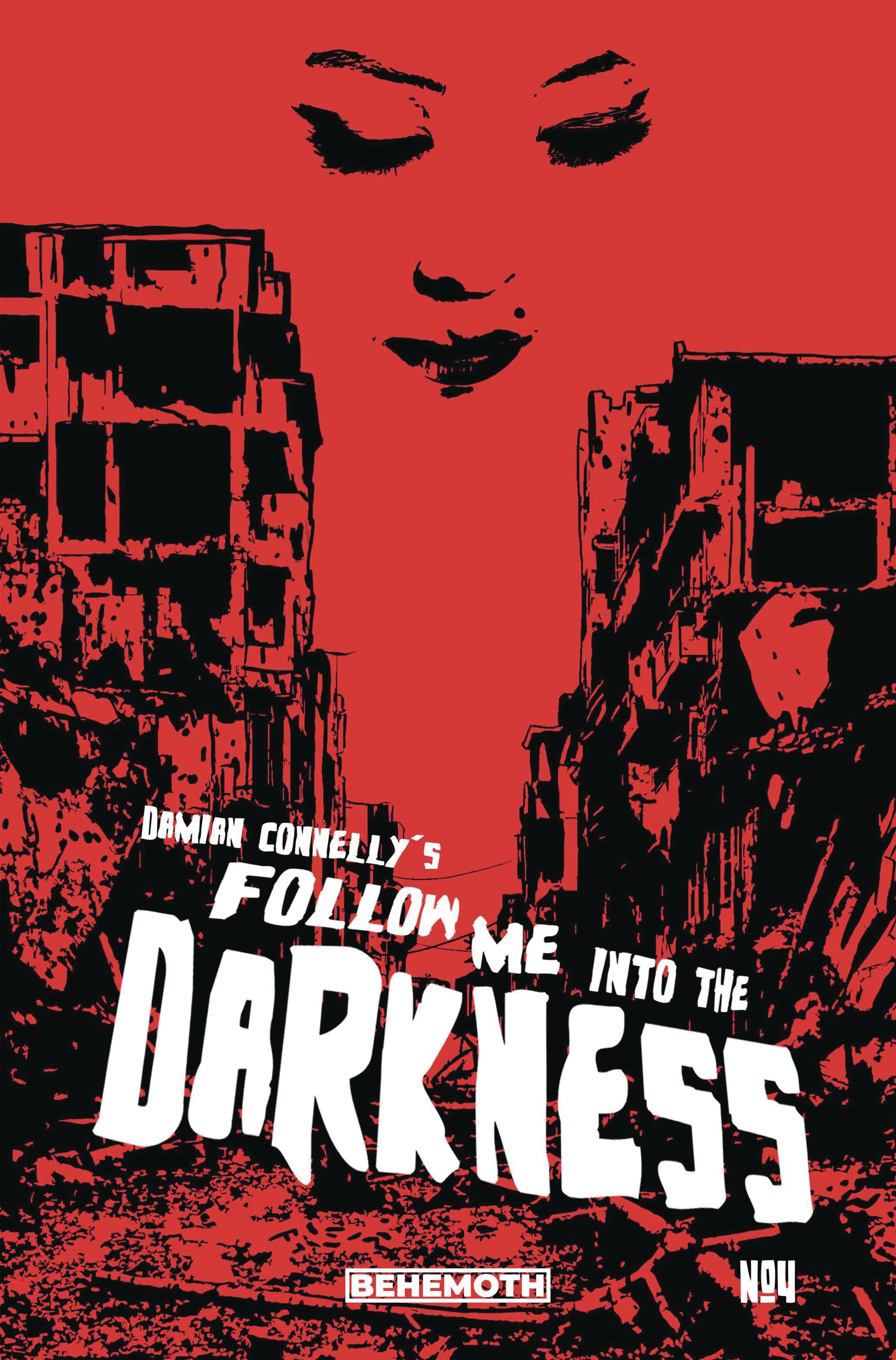 FOLLOW ME INTO THE DARKNESS #4 FOLLOW ME INTO THE DARKNESS #4