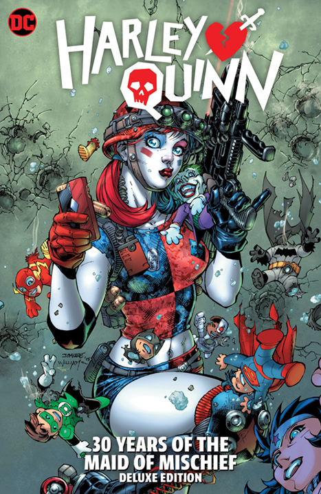 HARLEY QUINN 30 YEARS OF THE MAID OF MISCHIEF THE DELUXE EDITION HC HARLEY QUINN 30 YEARS OF THE MAID OF MISCHIEF THE DELUXE EDITION HC