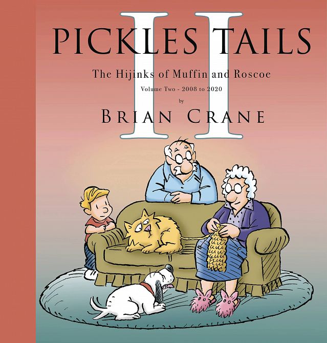PICKLE TAILS TP VOL 02 HIJINKS OF MUFFIN & ROSCOE 2008 -2020