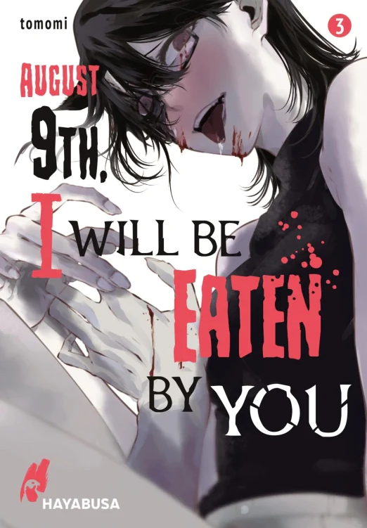 AUGUST 9TH, I WILL BE EATEN BY YOU #03 AUGUST 9TH, I WILL BE EATEN BY YOU #03