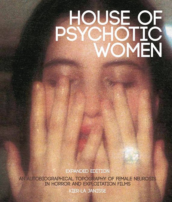 HOUSE OF PSYCHOTIC WOMEN EXPANDED EDITION HC