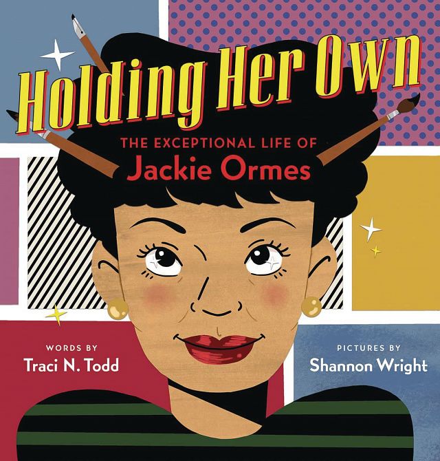 HOLDING HER OWN EXCEPTIONAL LIFE OF JACKIE ORMES HC HOLDING HER OWN EXCEPTIONAL LIFE OF JACKIE ORMES HC