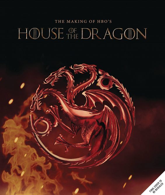 MAKING OF HBOS HOUSE OF THE DRAGON HC
