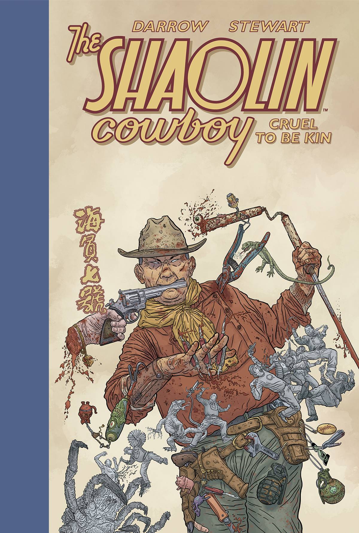 SHAOLIN COWBOY CRUEL TO BE KIN HC SHAOLIN COWBOY CRUEL TO BE KIN HC