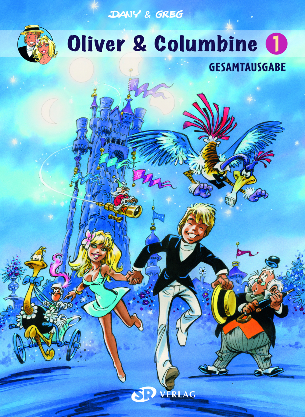 OLIVER & COLUMBINE GESAMTAUSGABE #01 OLIVER & COLUMBINE GESAMTAUSGABE #01