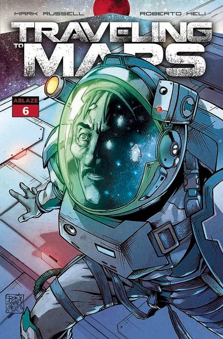 TRAVELING TO MARS #6 TRAVELING TO MARS #6