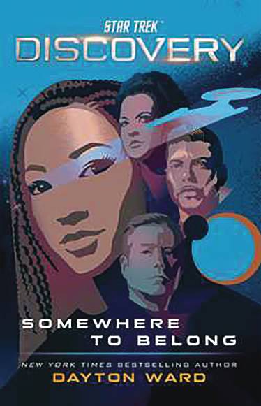 STAR TREK DISCOVERY SC NOVEL SOMEWHERE TO BELONG STAR TREK DISCOVERY SC NOVEL SOMEWHERE TO BELONG