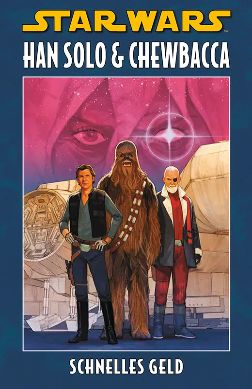 STAR WARS SONDERBAND: HAN SOLO & CHEWBACCA 1 (HC) STAR WARS SONDERBAND: HAN SOLO & CHEWBACCA 1 (HC)