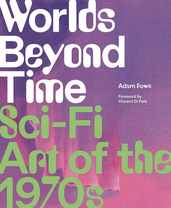 WORLDS BEYOND TIME SCI-FI ART OF 1970S HC