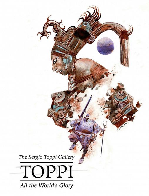TOPPI GALLERY ALL THE WORLDS GLORY HC