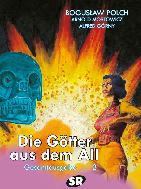 GĂ–TTER AUS DEM ALL GESAMTAUSGABE #02 GĂ–TTER AUS DEM ALL GESAMTAUSGABE #02