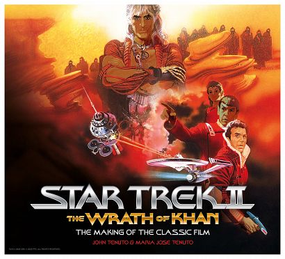 STAR TREK II WRATH OF KHAN MAKING CLASSIC FILM HC