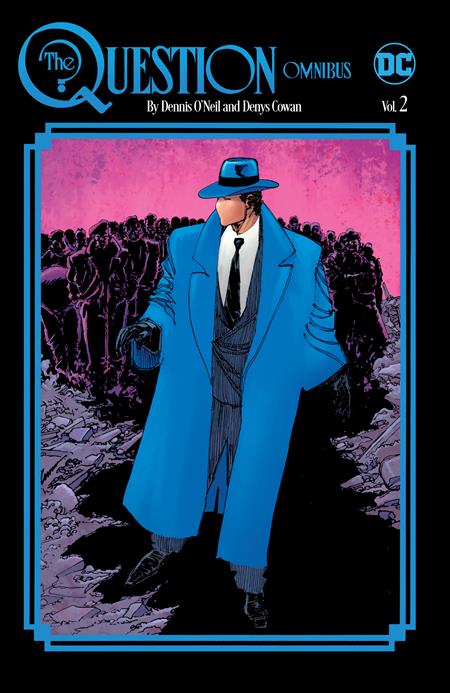 QUESTION OMNIBUS BY DENNIS ONEIL AND DENYS COWAN HC VOL 02 QUESTION OMNIBUS BY DENNIS ONEIL AND DENYS COWAN HC VOL 02