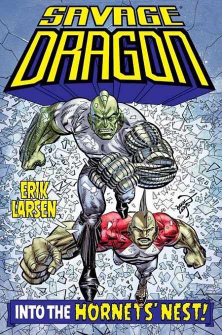 SAVAGE DRAGON TP INTO THE HORNETS NEST