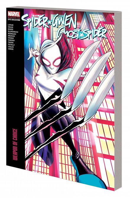 SPIDER-GWEN GHOST-SPIDER EPIC COLLECTION TP VOL 2 WEAPON CHOICE SPIDER-GWEN GHOST-SPIDER EPIC COLLECTION TP VOL 2 WEAPON CHOICE