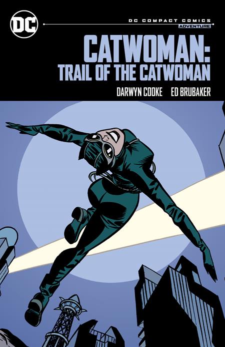CATWOMAN TRAIL OF THE CATWOMAN TP (DC COMPACT COMICS EDITION) CATWOMAN TRAIL OF THE CATWOMAN TP (DC COMPACT COMICS EDITION)