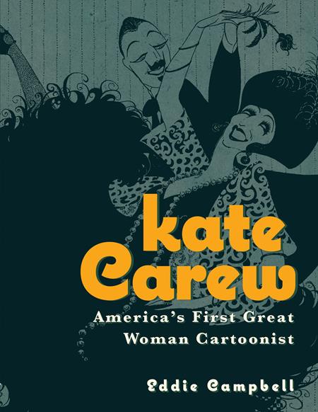 KATE CAREW TP AMERICAS FIRST GREAT WOMAN CARTOONIST