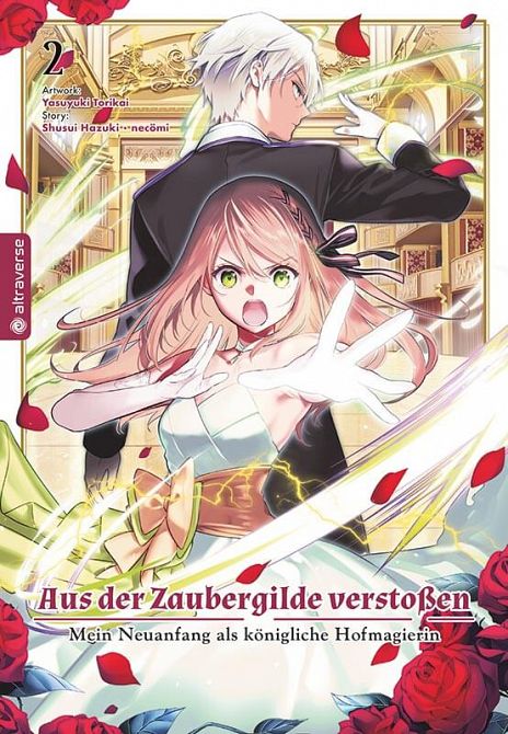 AUS DER ZAUBERGILDE VERSTOSSEN - MEIN NEUANFANG ALS KÖNIGLICHE HOFMAGIERIN #02 AUS DER ZAUBERGILDE VERSTOSSEN - MEIN NEUANFANG ALS KÖNIGLICHE HOFMAGIERIN #02