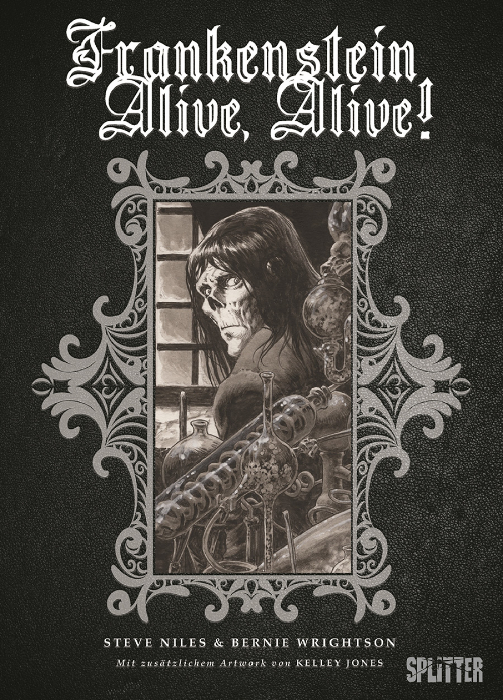 FRANKENSTEIN ALIVE, ALIVE! FRANKENSTEIN ALIVE, ALIVE!