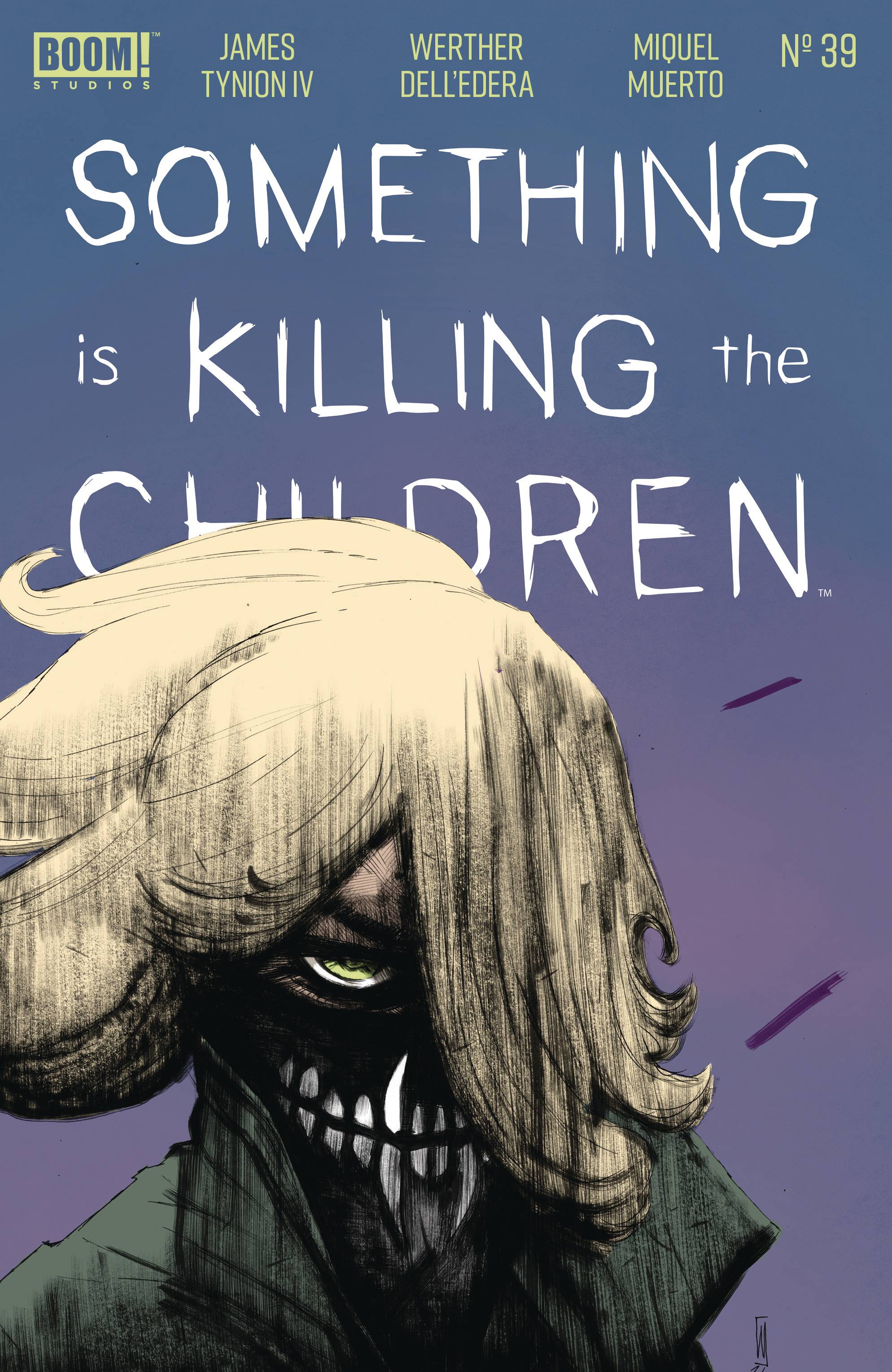 SOMETHING IS KILLING THE CHILDREN #39 SOMETHING IS KILLING THE CHILDREN #39