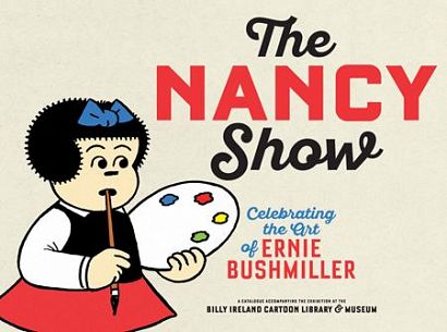 NANCY SHOW TP CELEBRATING THE ART OF ERNIE BUSHMILLER