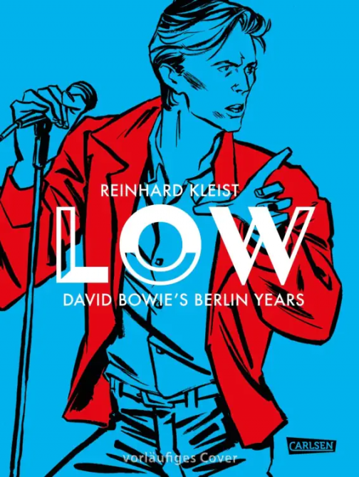 LOW - DAVID BOWIE’S BERLIN YEARS