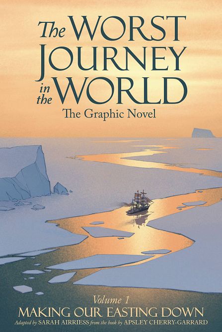 WORST JOURNEY IN WORLD GN VOL 01 MAKING OUR EASTING DOWN