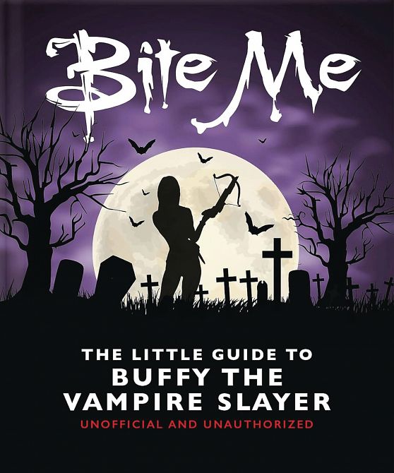 BITE ME LITTLE GUIDE TO BUFFY THE VAMPIRE SLAYER HC