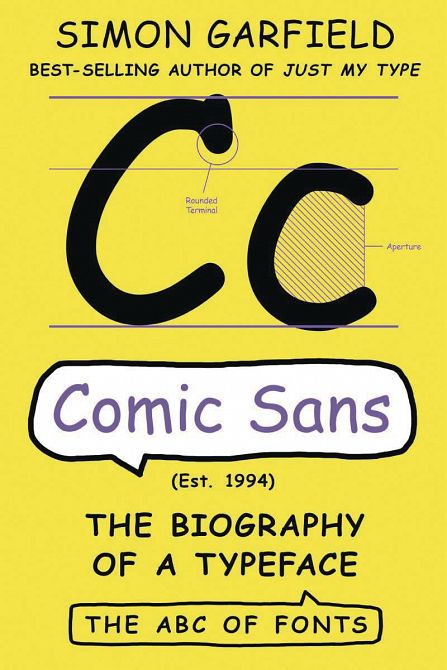 COMIC SANS THE BIOGRAPHY OF A TYPEFACE HC