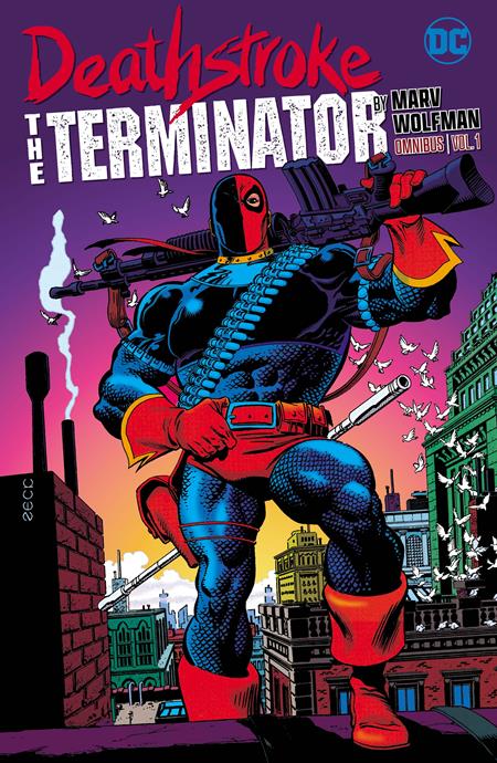 DEATHSTROKE THE TERMINATOR BY MARV WOLFMAN OMNIBUS HC VOL 01 DEATHSTROKE THE TERMINATOR BY MARV WOLFMAN OMNIBUS HC VOL 01