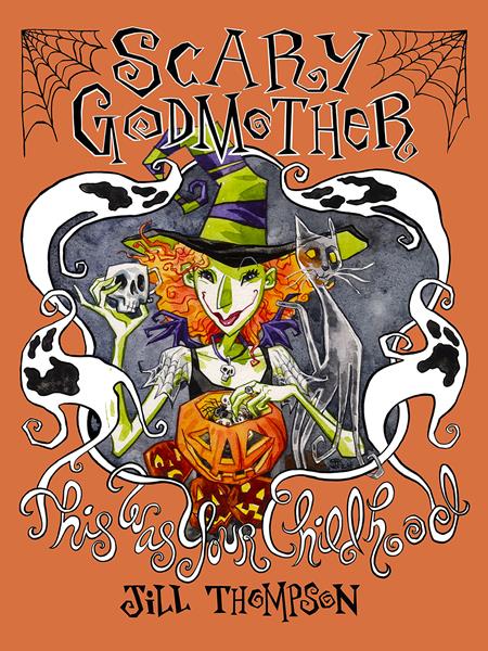 SCARY GODMOTHER TP THIS WAS YOUR CHILDHOOD COMPENDIUM SCARY GODMOTHER TP THIS WAS YOUR CHILDHOOD COMPENDIUM