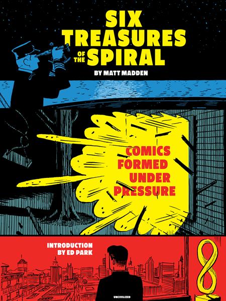 SIX TREASURES OF THE SPIRAL TP COMICS FORMED UNDER PRESSURE