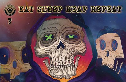 EAT SLEEP REAP REPEAT #3