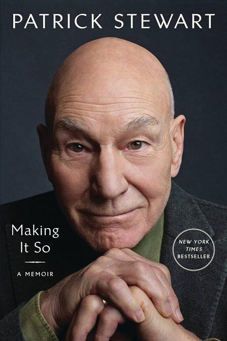 PATRICK STEWART MAKING IT SO A MEMOIR SC