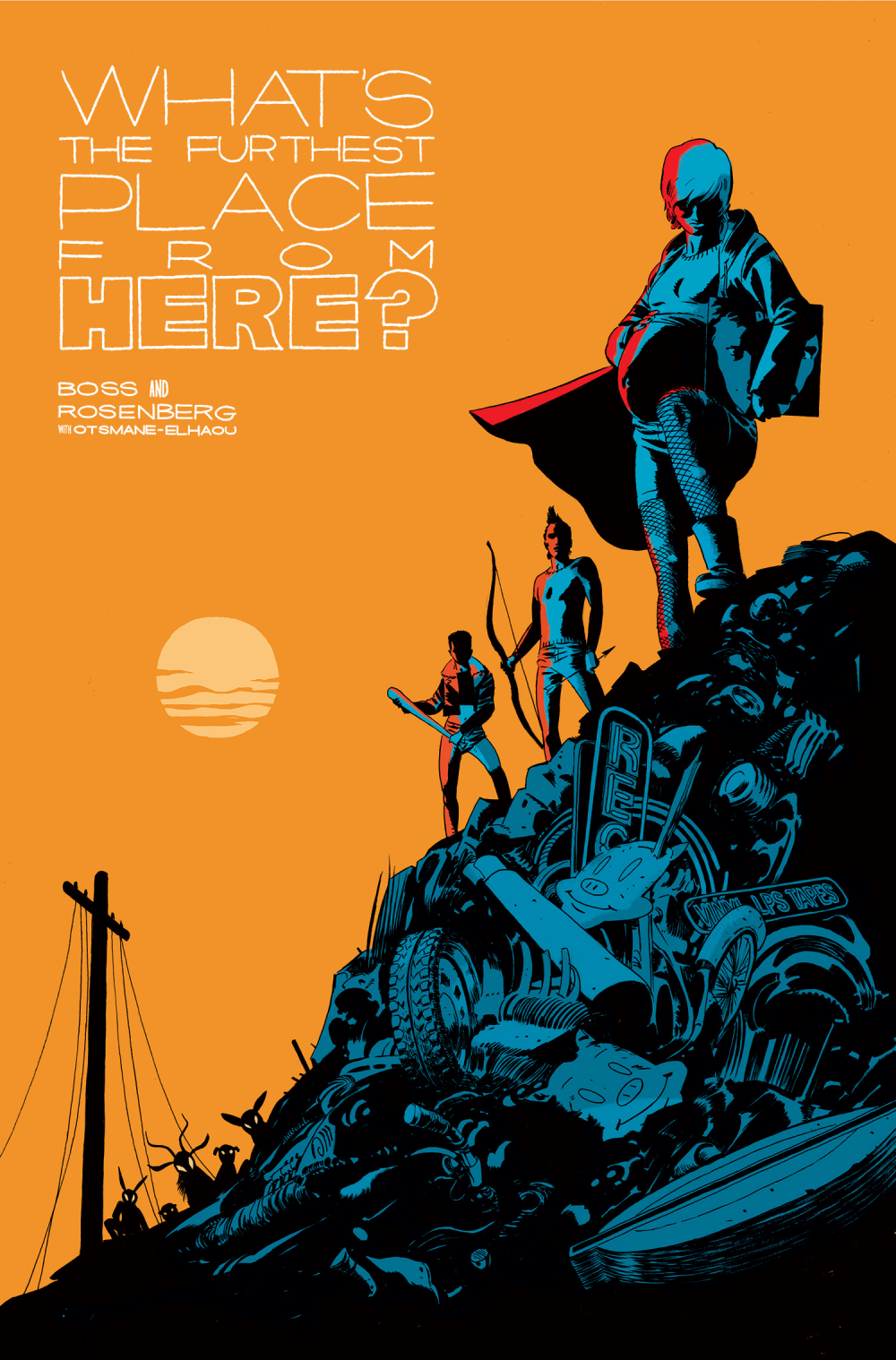 WHAT’S THE FURTHEST PLACE FROM HERE (HC) #01 WHAT’S THE FURTHEST PLACE FROM HERE (HC) #01