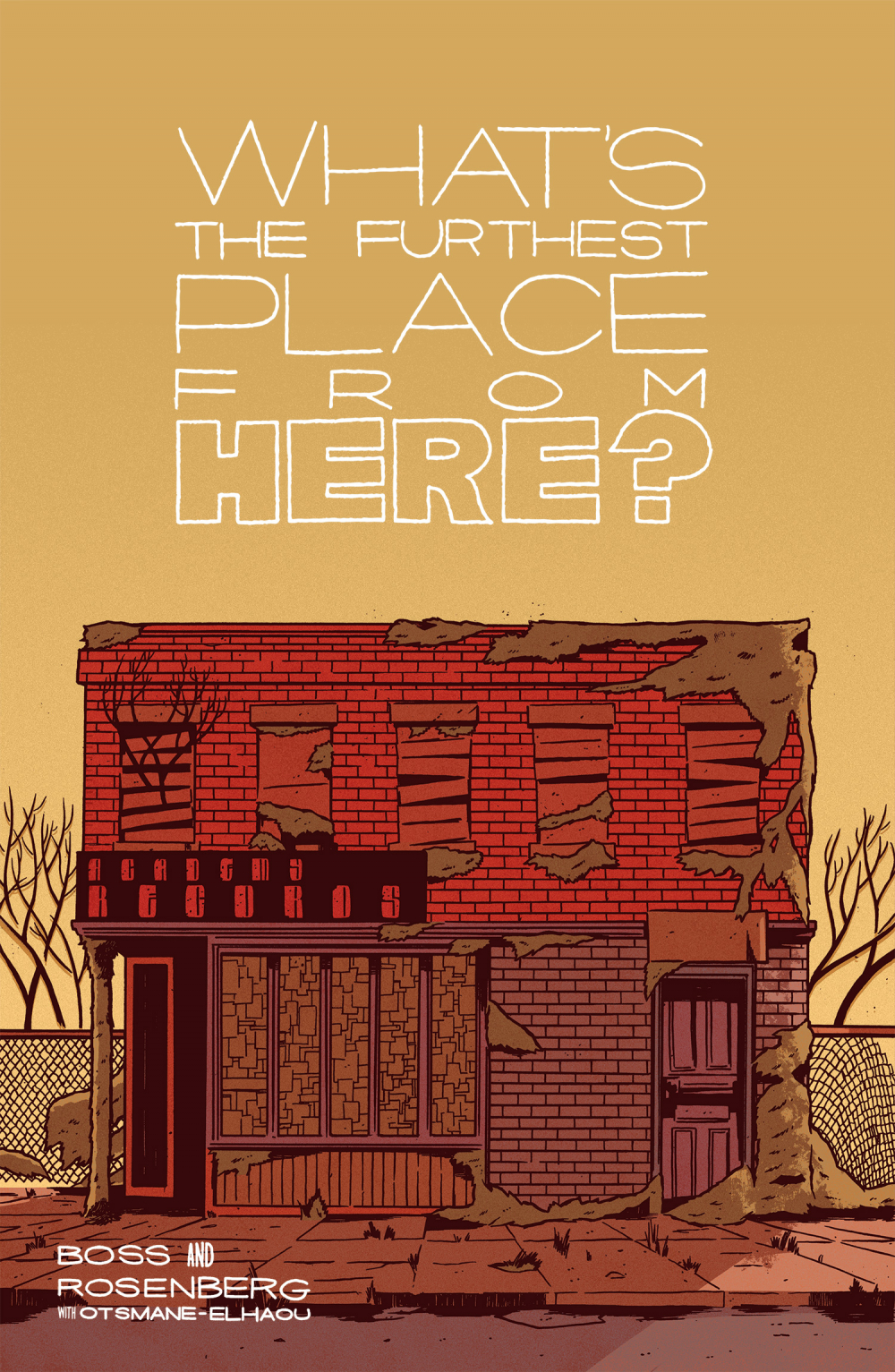 WHAT’S THE FURTHEST PLACE FROM HERE (SC) #01 WHAT’S THE FURTHEST PLACE FROM HERE (SC) #01