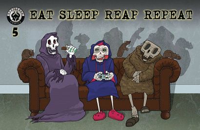 EAT SLEEP REAP REPEAT #5