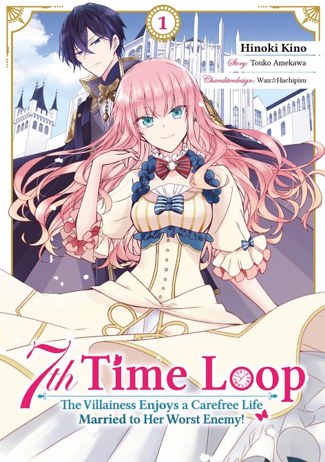 7TH TIME LOOP: THE VILLAINESS ENJOYS A CAREFREE LIFE MARRIED TO HER WORST ENEMY #01