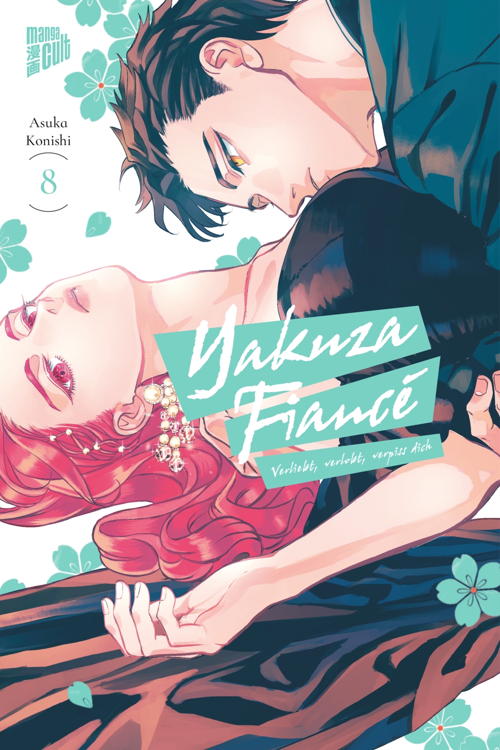 YAKUZA FIANCÉ – VERLIEBT, VERLOBT, VERPISS DICH #08