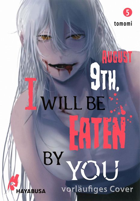 AUGUST 9TH, I WILL BE EATEN BY YOU #05 AUGUST 9TH, I WILL BE EATEN BY YOU #05