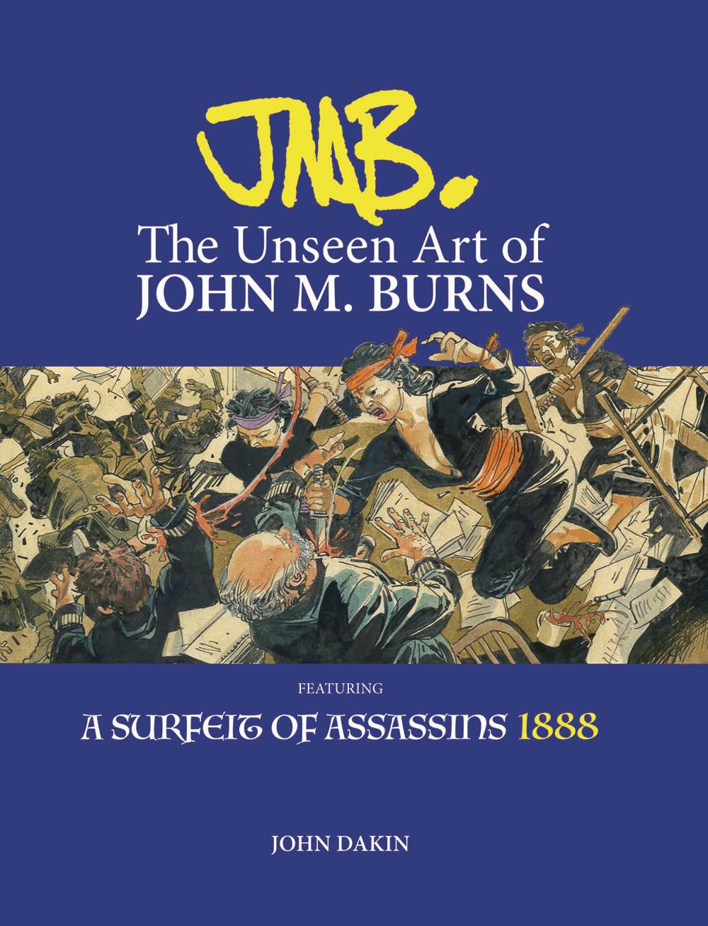 JMB THE UNSEEN ART OF JOHN M BURNS HC JMB THE UNSEEN ART OF JOHN M BURNS HC