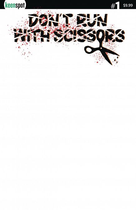 DONT RUN WITH SCISSORS #1