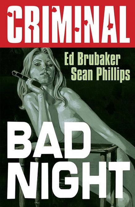 CRIMINAL TP VOL 04 BAD NIGHT NEW PRINTING