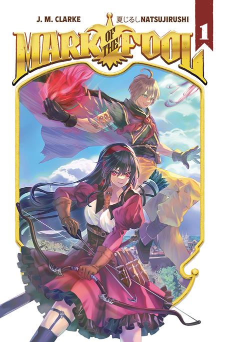 MARK OF THE FOOL LIGHT NOVEL VOL 01 #1 MARK OF THE FOOL LIGHT NOVEL VOL 01 #1