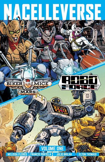 NACELLEVERSE TP VOL 01 BIKER MICE FROM MARS & ROBOFORCE NACELLEVERSE TP VOL 01 BIKER MICE FROM MARS & ROBOFORCE
