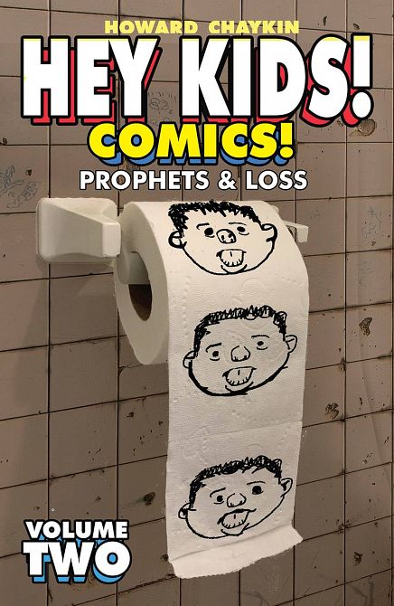 HEY KIDS COMICS TP VOL 02 PROPHETS & LOSS HEY KIDS COMICS TP VOL 02 PROPHETS & LOSS