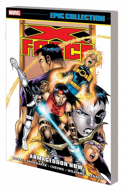 X-FORCE EPIC COLLECTION TP ARMAGEDDON NOW X-FORCE EPIC COLLECTION TP ARMAGEDDON NOW